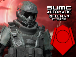 SUMC Automatic Rifleman （WIP）