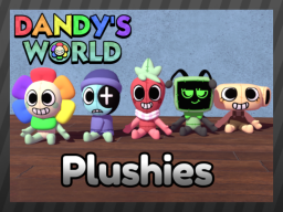 Dandy's World Plushiesǃǃ