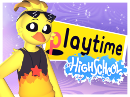 Kickin Chicken ǃ Playtime HighSchool