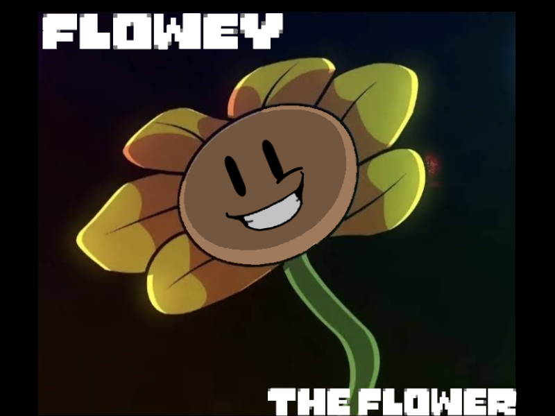 ~JUS Flowey The Flowerǃ~
