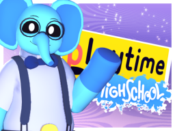 Bubba Bubbaphant ǃ Playtime HighSchool